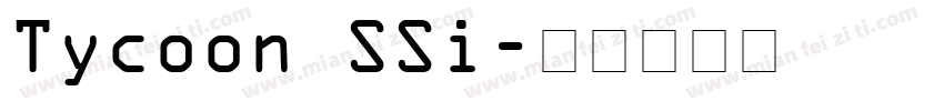 Tycoon SSi字体转换
